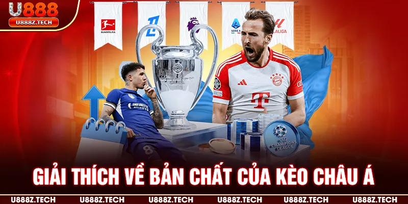 Giải thích về bản chất của kèo châu á