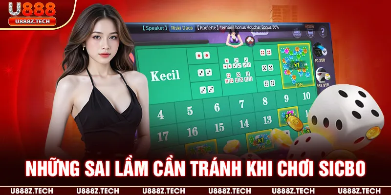 Những sai lầm cần tránh khi chơi sicbo